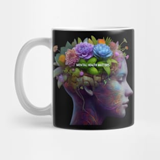 Mental Health Matters: Where Thoughts Flourish Mug